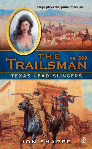 Cover for Jon Sharpe · The Trailsman #360: Texas Lead Slingers - Trailsman (Paperback Book) (2011)