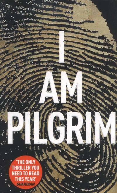Cover for Terry Hayes · I Am Pilgrim: The bestselling Richard &amp; Judy Book Club pick (Pocketbok) (2014)