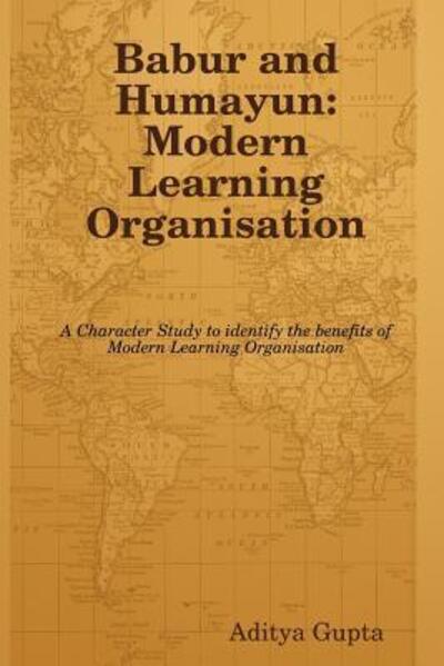 Cover for Aditya Gupta · Babur and Humayun: Modern Learning Organisation (Paperback Book) (2009)