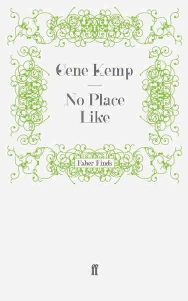 Cover for Gene Kemp · No Place Like (Paperback Book) [Main edition] (2009)