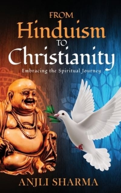 Cover for Anjli Sharma · From Hinduism to Christianity (Paperback Book) (2020)