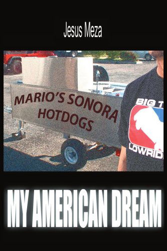 Cover for Jesus Meza · My American Dream (Paperback Book) (2005)