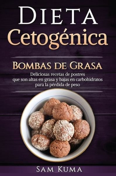 Cover for Sam Kuma · Dieta cetogenica para principiantes (Hardcover Book) (2020)
