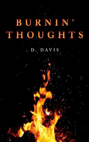 Cover for D Davis · Burnin' Thoughts (Pocketbok) (2018)