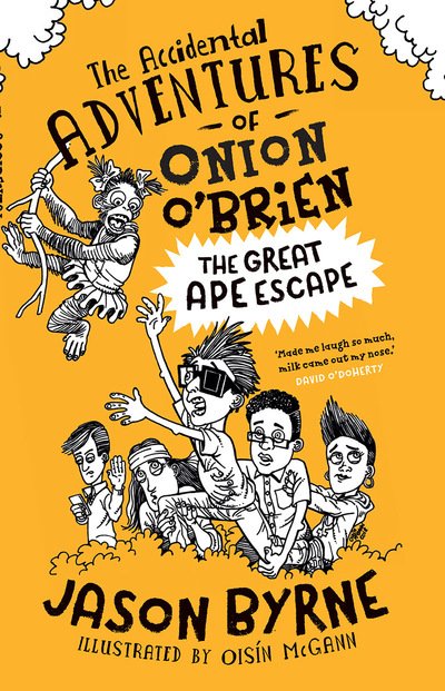 Cover for Jason Byrne · The Accidental Adventures of Onion O'Brien: The Great Ape Escape (Hardcover bog) (2018)