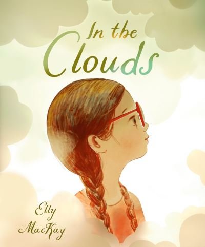 Cover for Elly Mackay · In the Clouds (Hardcover Book) (2022)