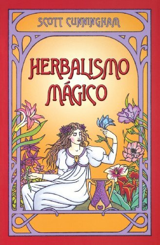 Cover for Scott Cunningham · Herbalismo Mágico (Paperback Bog) [Spanish, Tra edition] (2003)