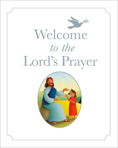 Cover for Bob Hartman · Welcome to the Lord's Prayer (Hardcover bog) (2023)