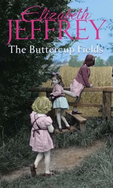 Cover for Elizabeth Jeffrey · The Buttercup Fields (Paperback Book) (2012)