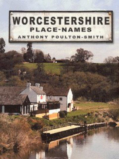 Cover for Anthony Poulton-Smith · Worcestershire Place Names (Paperback Book) (1980)