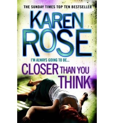 Cover for Karen Rose · Closer Than You Think (The Cincinnati Series Book 1) (Paperback Bog) (2014)
