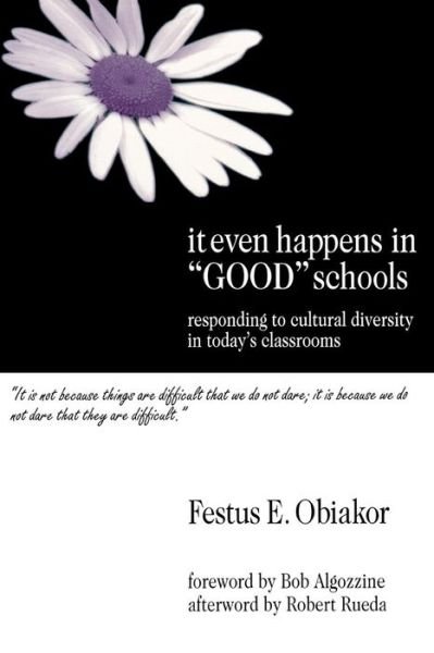 Cover for Festus E. Obiakor · It Even Happens in &quot;Good&quot; Schools: Responding to Cultural Diversity in Today's Classrooms (Paperback Book) (2001)