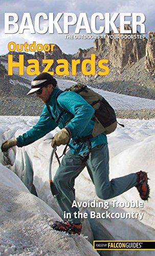 Cover for Dave Anderson · Backpacker magazine's Outdoor Hazards: Avoiding Trouble In The Backcountry - Backpacker Magazine Series (Pocketbok) [First edition] (2012)