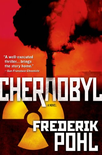 Cover for Frederik Pohl · Chernobyl: A Novel (Paperback Book) [Reprint edition] (2014)