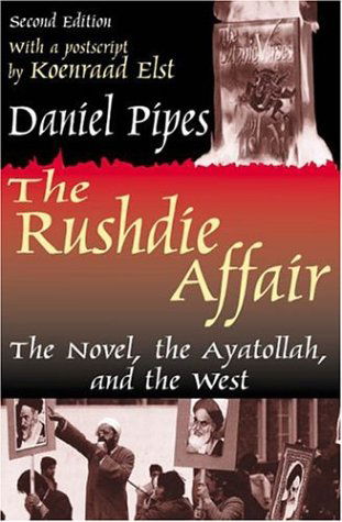 Cover for Daniel Pipes · The Rushdie Affair: The Novel, the Ayatollah and the West (Paperback Book) (2003)