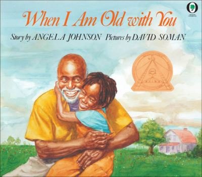 Cover for Angela Johnson · When I Am Old with You (Orchard Paperbacks) (Inbunden Bok) (1993)