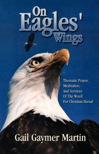 Cover for Gail Gaymer Martin · On Eagles' Wings (Pocketbok) (2012)