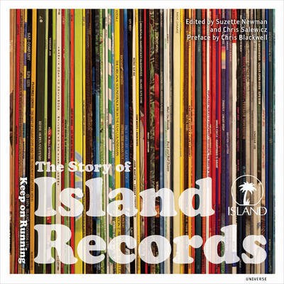 Cover for Chris Salewicz · The Story of Island Records: Keep on Running (Hardcover Book) (2010)