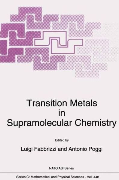 Cover for Nato Advanced Research Workshop on Transition Metals in Supramolecular Chemistry · Transition Metals in Supramolecular Chemistry - NATO Science Series C (Hardcover bog) [1995 edition] (1994)