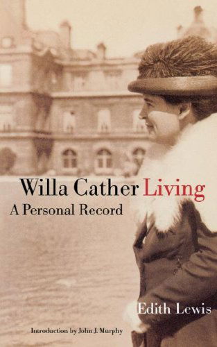 Cover for Edith Lewis · Willa Cather Living: A Personal Record (Paperback Book) (2000)