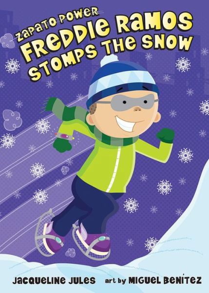 Cover for Jacqueline Jules · Freddie Ramos Stomps The Snow - Zapato Power (Pocketbok) (2015)