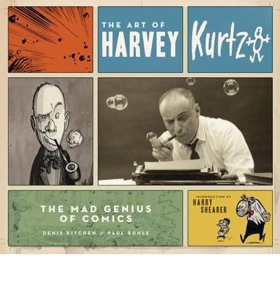 Cover for Denis Kitchen · The Art of Harvey Kurtzman (Gebundenes Buch) (2009)