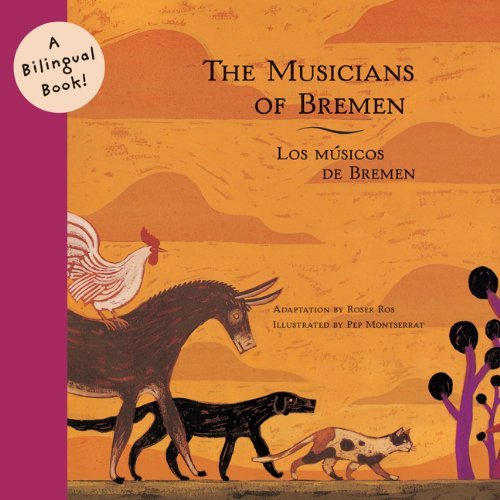 Cover for Roser Ros · Musicians of Bremen / Los Musicos De Bremen (Taschenbuch) [Bilingual edition] (2005)