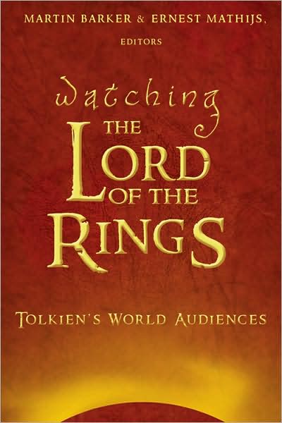 Cover for Martin Barker · Watching The Lord of the Rings: Tolkien's World Audiences - Media and Culture (Paperback Book) [New edition] (2007)