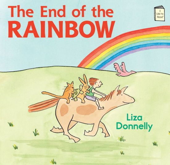 Cover for Liza Donnelly · The End of the Rainbow - I Like to Read (Paperback Book) (2015)