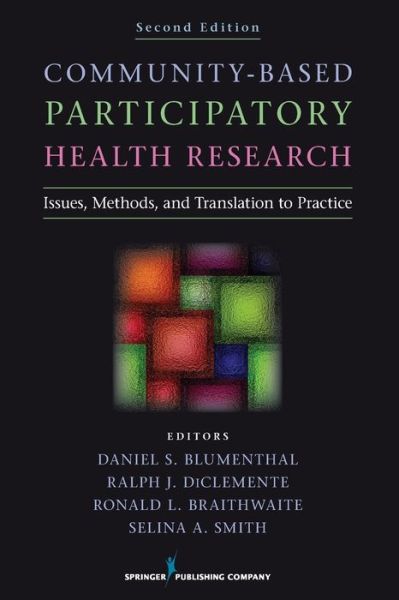 Cover for Daniel S Blumenthal · Community-Based Participatory Health Research: Issues, Methods, and Translation to Practice (Paperback Book) (2013)