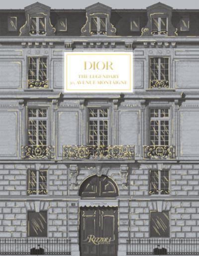 Cover for Maureen Footer · Dior: 30 Avenue Montaigne (Hardcover Book) (2022)