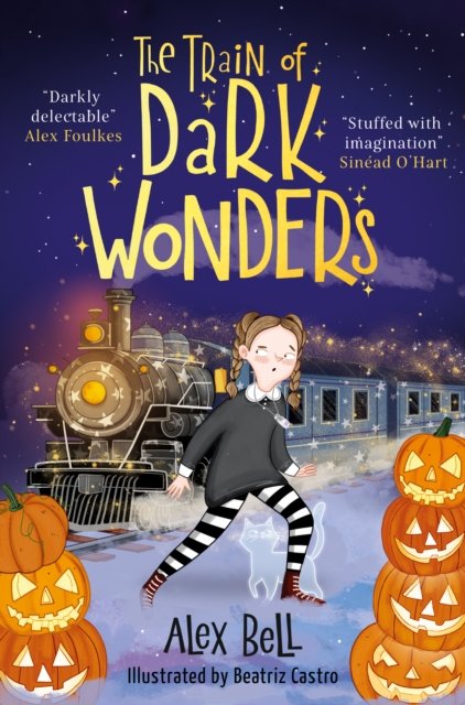 Cover for Alex Bell · The Train of Dark Wonders - A Train of Dark Wonders Adventure (Paperback Book) (2023)