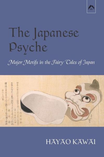 Cover for Hayao Kawai · The Japanese Psyche Major Motifs in the Fairy Tales of Japan (Paperback Book) (2020)