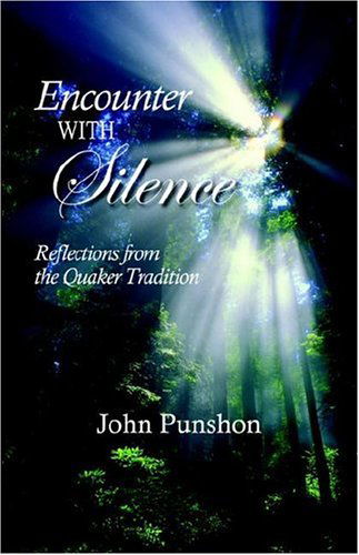 Cover for John Punshon · Encounter with Silence: Reflections from the Quaker Tradition (Paperback Book) (2006)