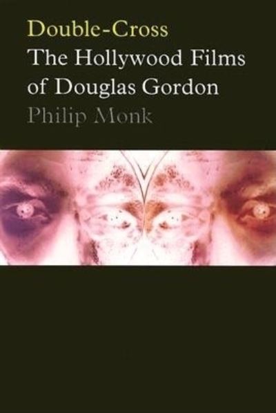 Cover for Philip Monk · Double-Cross (Paperback Book) (2004)