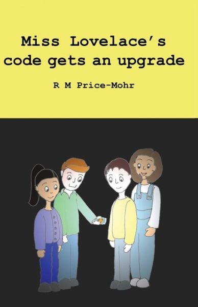 Cover for R M Price-Mohr · Miss Lovelace's code gets an upgrade (Paperback Book) (2020)