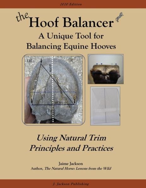 Cover for Jaime Jackson · The Hoof Balancer: A Unique Tool for Balancing Equine Hooves (Paperback Book) (2017)