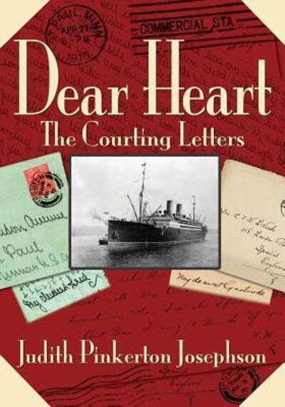 Dear Heart - Judith Pinkerton Josephson - Books - Efrog Press - 9780996719964 - October 20, 2016