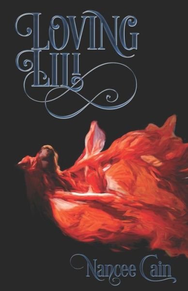Cover for Nancee Cain · Loving Lili (Paperback Book) (2018)
