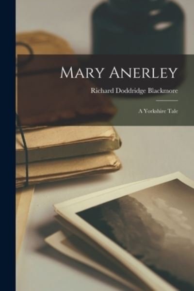 Cover for R. D. Blackmore · Mary Anerley (Book) (2022)