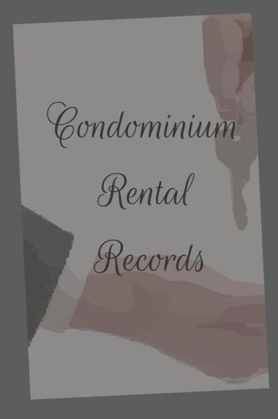 Cover for Hidden Valley Press · Condominium Rental : Records (Paperback Book) (2019)