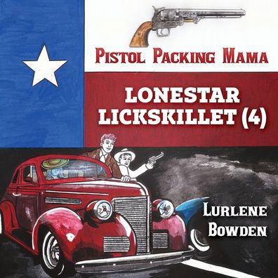 Cover for Lurlene Bowden · Lonestar Skillet Volume 4 (Paperback Book) (2021)