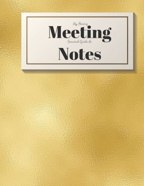 Cover for Gadfly Books · My Boring Meeting Survival Guide and Notes (Paperback Book) (2019)