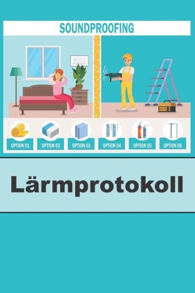 L rmprotokoll - Noise Publishing - Bøger - Independently Published - 9781091815964 - 27. marts 2019
