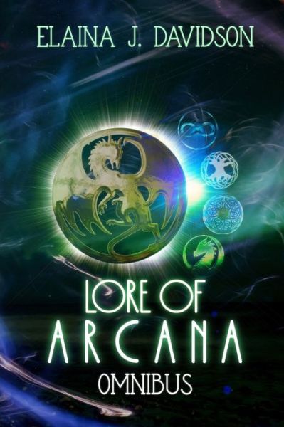 Cover for Elaina J Davidson · Lore of Arcana Omnibus (Paperback Book) (2019)