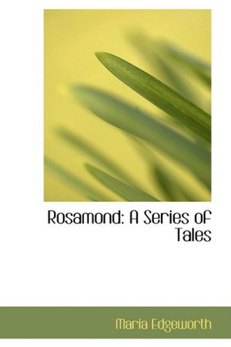 Cover for Maria Edgeworth · Rosamond: a Series of Tales (Hardcover Book) (2009)