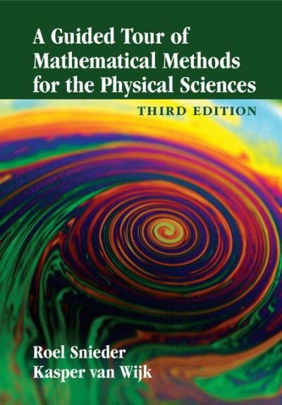 Cover for Snieder, Roel (Colorado School of Mines) · A Guided Tour of Mathematical Methods for the Physical Sciences (Hardcover bog) [3 Revised edition] (2015)