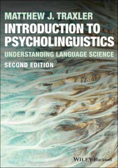 Cover for Traxler, Matthew J. (University of California, Davis, USA) · Introduction to Psycholinguistics: Understanding Language Science (Paperback Bog) (2023)