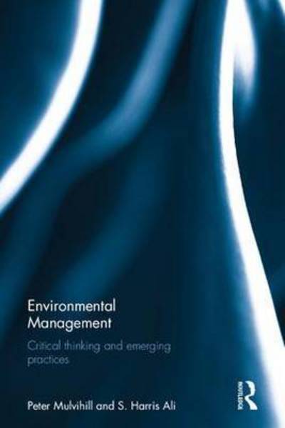 Cover for Mulvihill, Peter (York University, Canada) · Environmental Management: Critical thinking and emerging practices (Paperback Book) (2016)