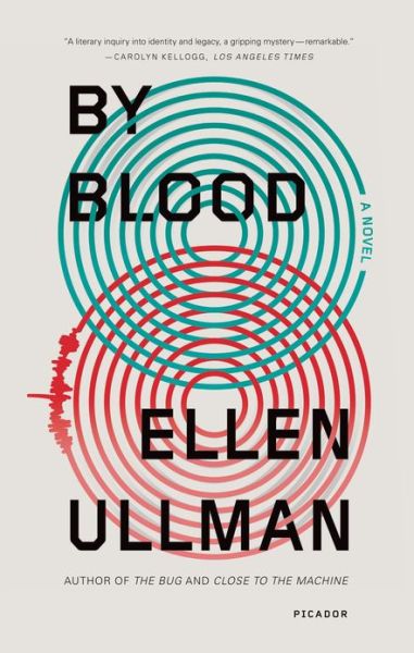Cover for Ellen Ullman · By Blood (Paperback Book) (2012)